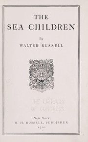 Cover of: The sea children | Walter Russell