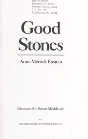 Cover of: Good stones by Anne Merrick Epstein