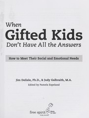 Cover of: When gifted kids don't have all the answers: how to meet their social and emotional needs