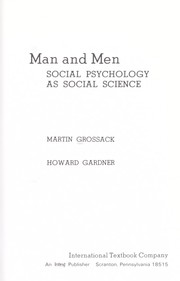 Cover of: Man and men; social psychology as social science by Martin M. Grossack
