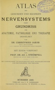 Cover of: Atlas der gesunden und kranken Nervensystems: nebst Grundriss der Anatomie, Pathologie und Therapie desselben