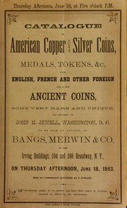Cover of: Catalogue of American copper and silver coins, medals, tokens ... the property of John M. Jewell ...