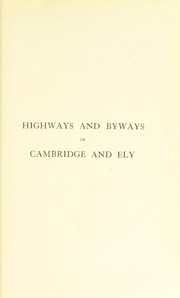 Cover of: Highways and byways in Cambridge and Ely by John William Edward Conybeare