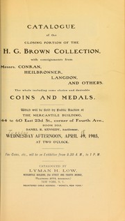 Cover of: Catalogue of the closing portion of the H. G. Brown collection, with consignments from Messrs. Conran, Heilbronner, Langdon, and others