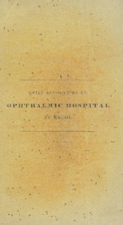 Cover of: A brief account of an ophthalmic institution, during the years 1827, 
