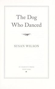 The dog who danced by Susan Wilson