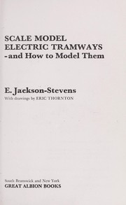 Cover of: Scale model electric tramways--and how to model them