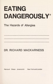Cover of: Eating dangerously : the hazards of allergies by 