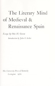 Cover of: The literary mind of medieval & Renaissance Spain by Otis Howard Green