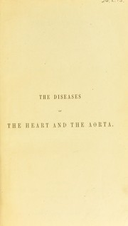 Cover of: The diseases of the heart and the aorta. by Stokes, William, Stokes, William