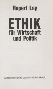 Cover of: Ethik für Wirtschaft und Politik by Rupert Lay