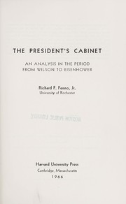 Cover of: The President's Cabinet; an analysis in the period from Wilson to Eisenhower