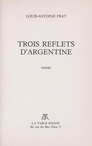Cover of: Trois reflets d'Argentine: roman