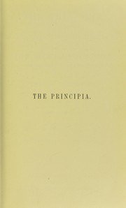 Cover of: The principia, or, The first principles of natural things: to which are added the minor principia
