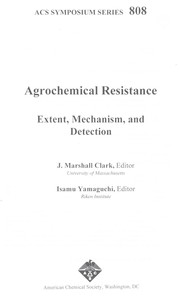 Cover of: Agrochemical resistance: extent, mechanism, and detection