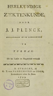 Heelkundige ziektenkunde ... by Joseph Jacob Ritter von Plenck