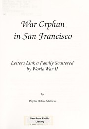 Cover of: War orphan in San Francisco: letters link a family scattered by World War II