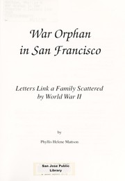 Cover of: War orphan in San Francisco : letters link a family scattered by World War II by 