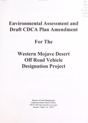 Cover of: Environmental assessment and draft CDCA plan amendment for western Mojave Desert off road vehicle designation project