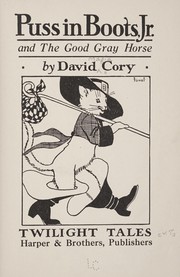 Cover of: Puss in boots, jr., and the good gray horse: by David Cory ...