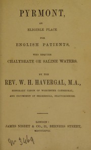 Cover of: Pyrmont, an eligible place for English patients, who require chalybeate or saline waters