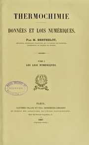 Cover of: Thermochimie : donnees et lois numeriques by M. Berthelot