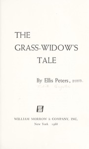 Cover of: The grass-widow's tale by Edith Pargeter
