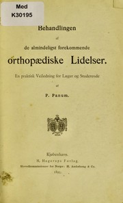 Behandlingen af de almindeligst forekommende orthopaediske Lidelser by Peter Panum