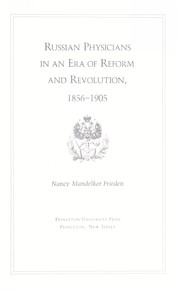 Cover of: Russian physicians in an era of reform and revolution, 1856-1905