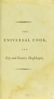 Cover of The universal cook, and city and country housekeeper by Francis Collingwood