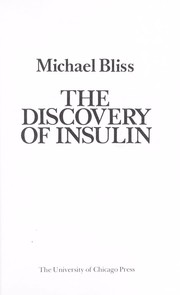 The Discovery of Insulin by Michael Bliss
