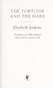 Cover of: The tortoise and the hare by Elizabeth Jenkins