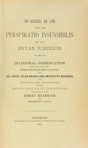 Zur Geschichte der Lehre von der perspiratio insensibilis bis auf Bryan Robinson by Ernst Heinrich
