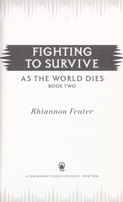 Cover of: Fighting to survive by Rhiannon Frater
