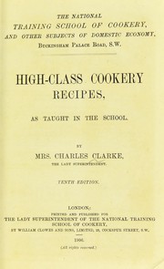 Cover of: High-class cookery recipes: as taught in the School