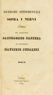 Cover of: Ricerche sperimentali sopra i nervi: lettera del professore Bartolomeo Panizza al professore Maurizio Bufalini