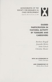 Cover of: Guided Participation in Cultural Activity by Toddlers and Caregivers (Monographs of the Society for Research in Child Development)
