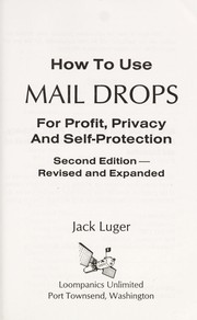 Cover of: How to use mail drops for profit, privacy, and self-protection