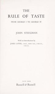 Cover of: The rule of taste; from George I to George IV by 
