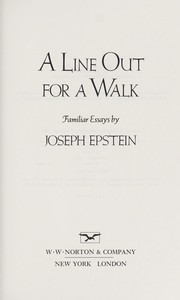 Cover of: A line out for a walk: familiar essays