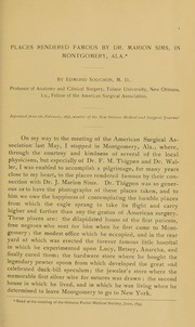 Cover of: Places rendered famous by Dr. J. Marion Sims, in Montgomery, Ala. ; Notes on a trip to the meeting of the American Surgical Association in New York, May, 1895