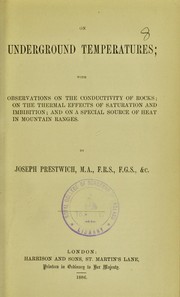 Cover of: On underground temperatures: with observations on the conductivity of rocks, on the thermal effects of saturation and imbibition, and on a special source of heat in mountain ranges