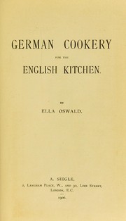 German cookery for the English kitchen by Ella Oswald