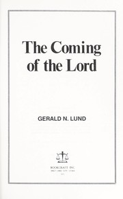 Cover of: The coming of the Lord by Gerald N. Lund