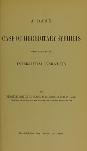 A rare case of hereditary syphilis by George Ogilvie