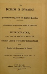 Cover of: The doctrine of purgation. Curiosities from ancient and modern literature. A collection of quotations on the use of purgatives from Hippocrates and other medical writers by Benjamin Brandreth