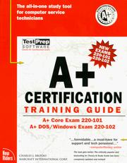 A+ certification training guide by Charles J. Brooks