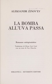 Cover of: La bomba all'uva passa by Aleksandr Zinov'ev