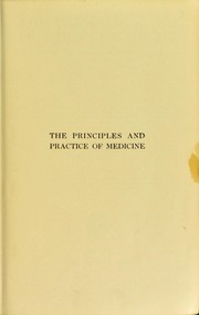 Cover of: The principles and practice of medicine