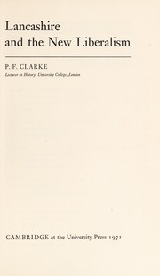 Cover of: Lancashire and the new liberalism | P. F. Clarke